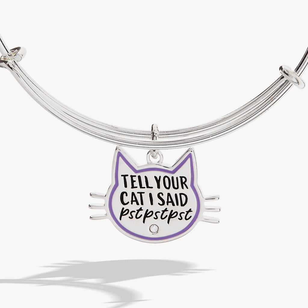 ALEX AND ANI — 'Tell Your Cat I Said Pst Pst Pst' Bangle
